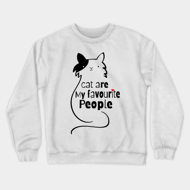 Cat Are My Favourite People Crewneck Sweatshirt by TheMegaStore